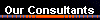 Our Consultants